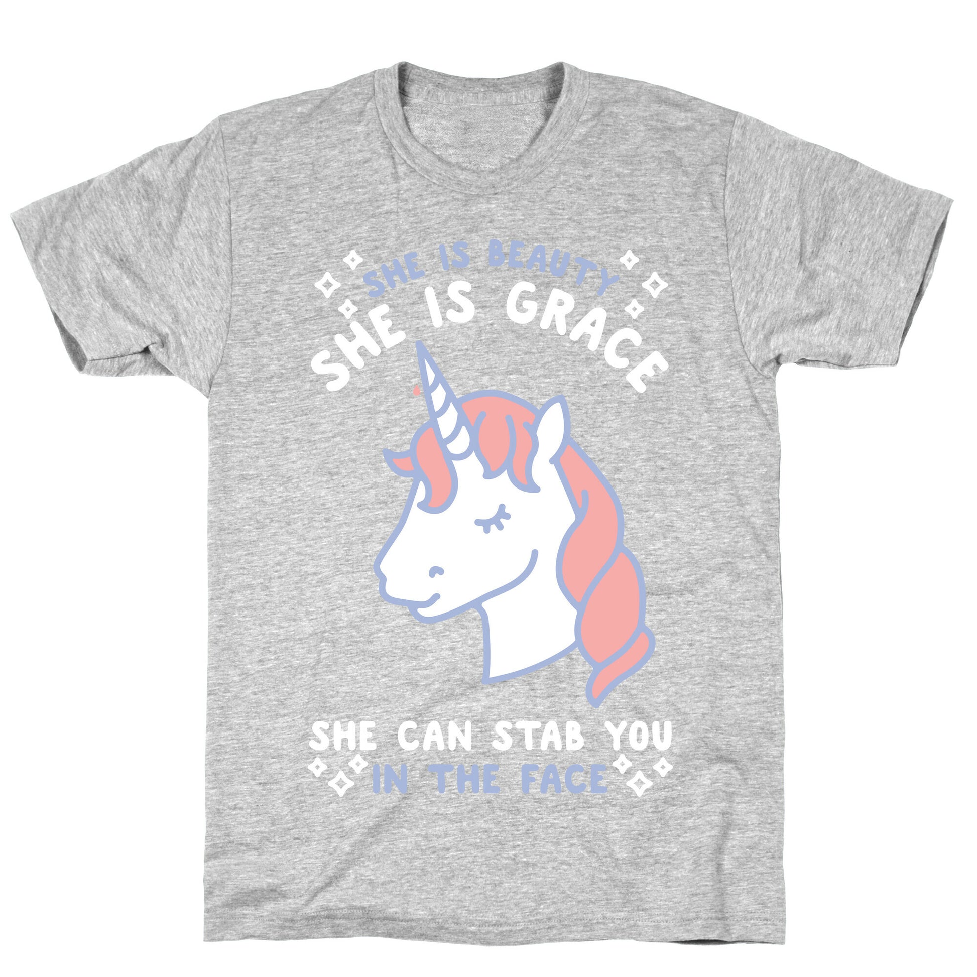 She Is Beauty She Is Grace She Can Stab You In The Face T-Shirt