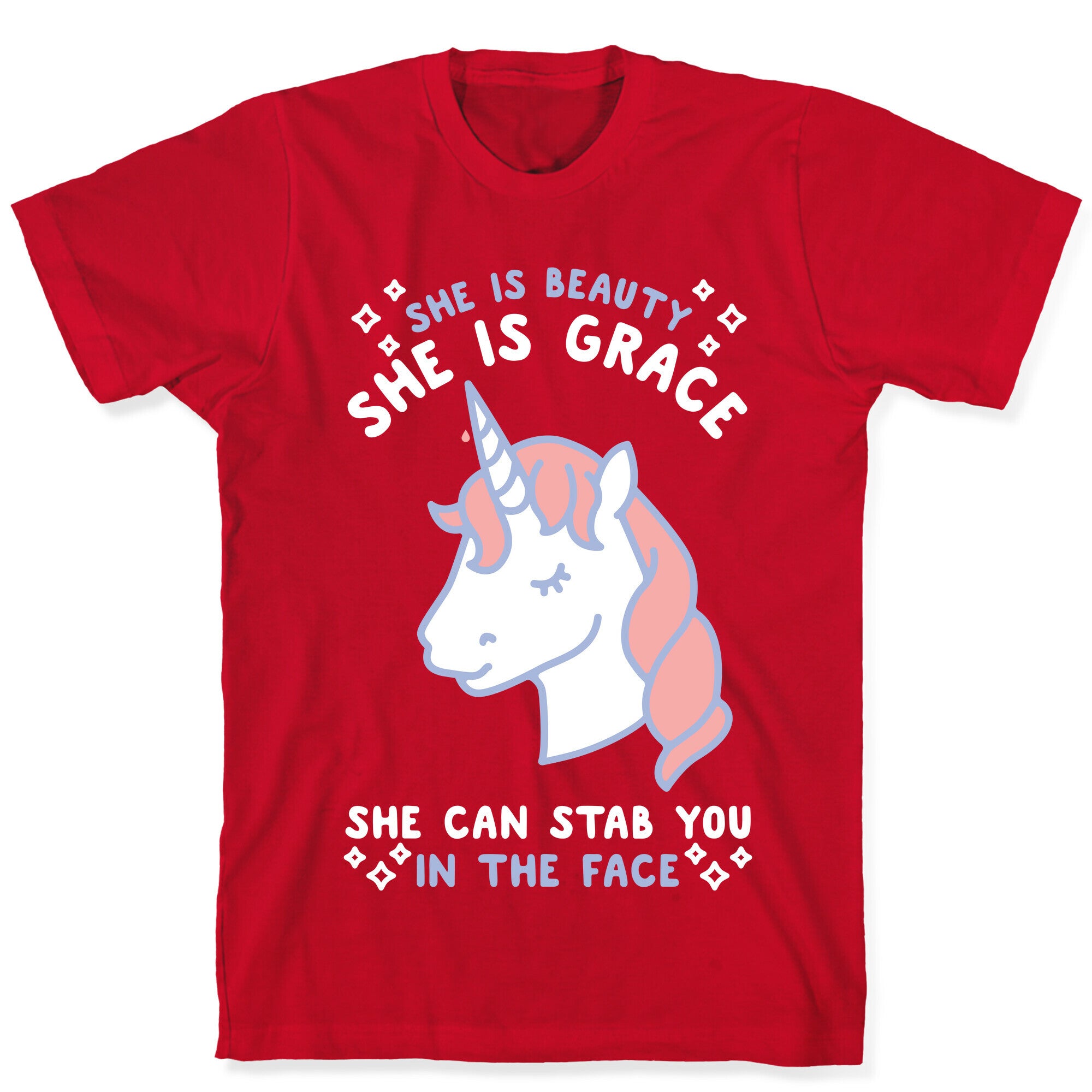 She Is Beauty She Is Grace She Can Stab You In The Face T-Shirt