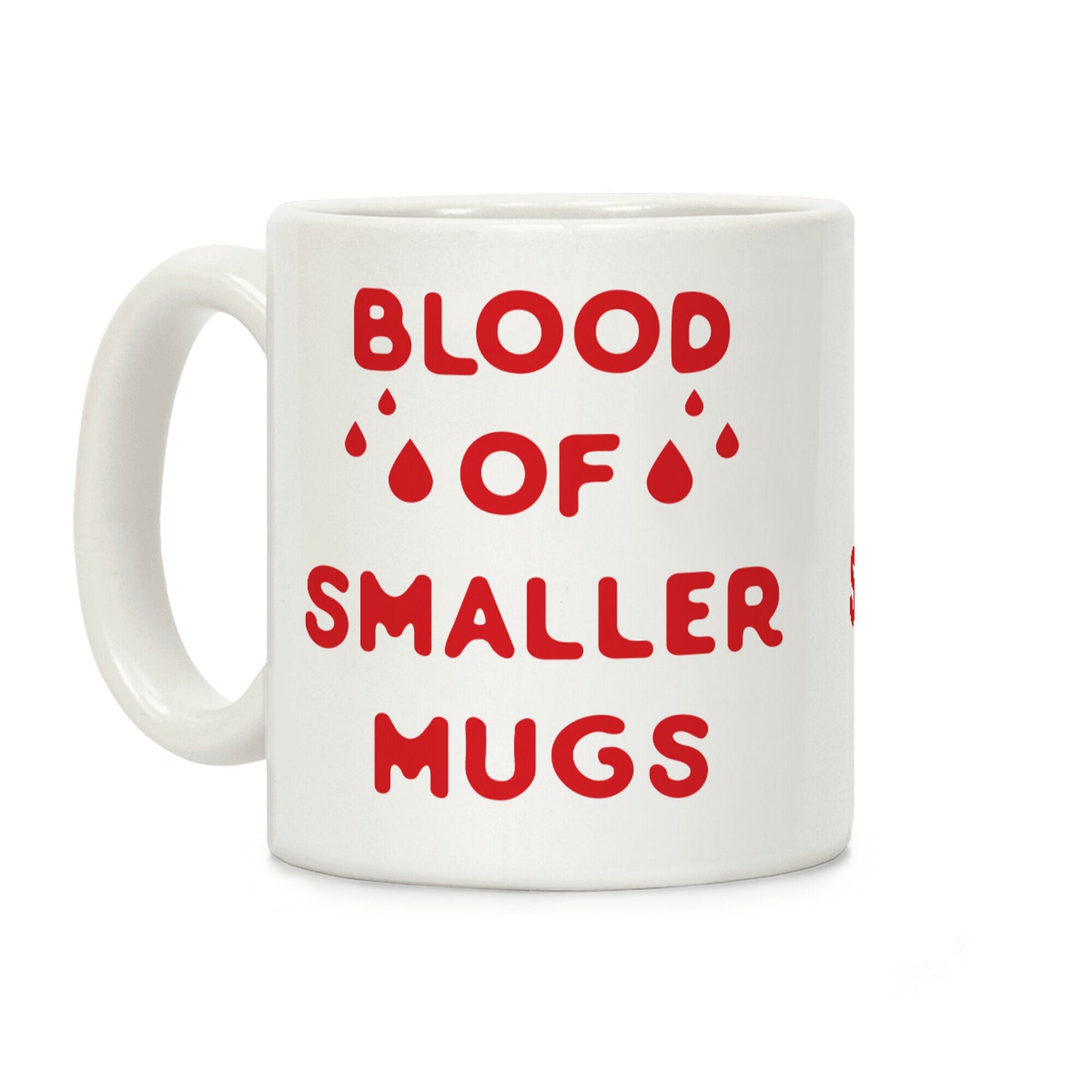 Blood Of Smaller Mugs Coffee Mug