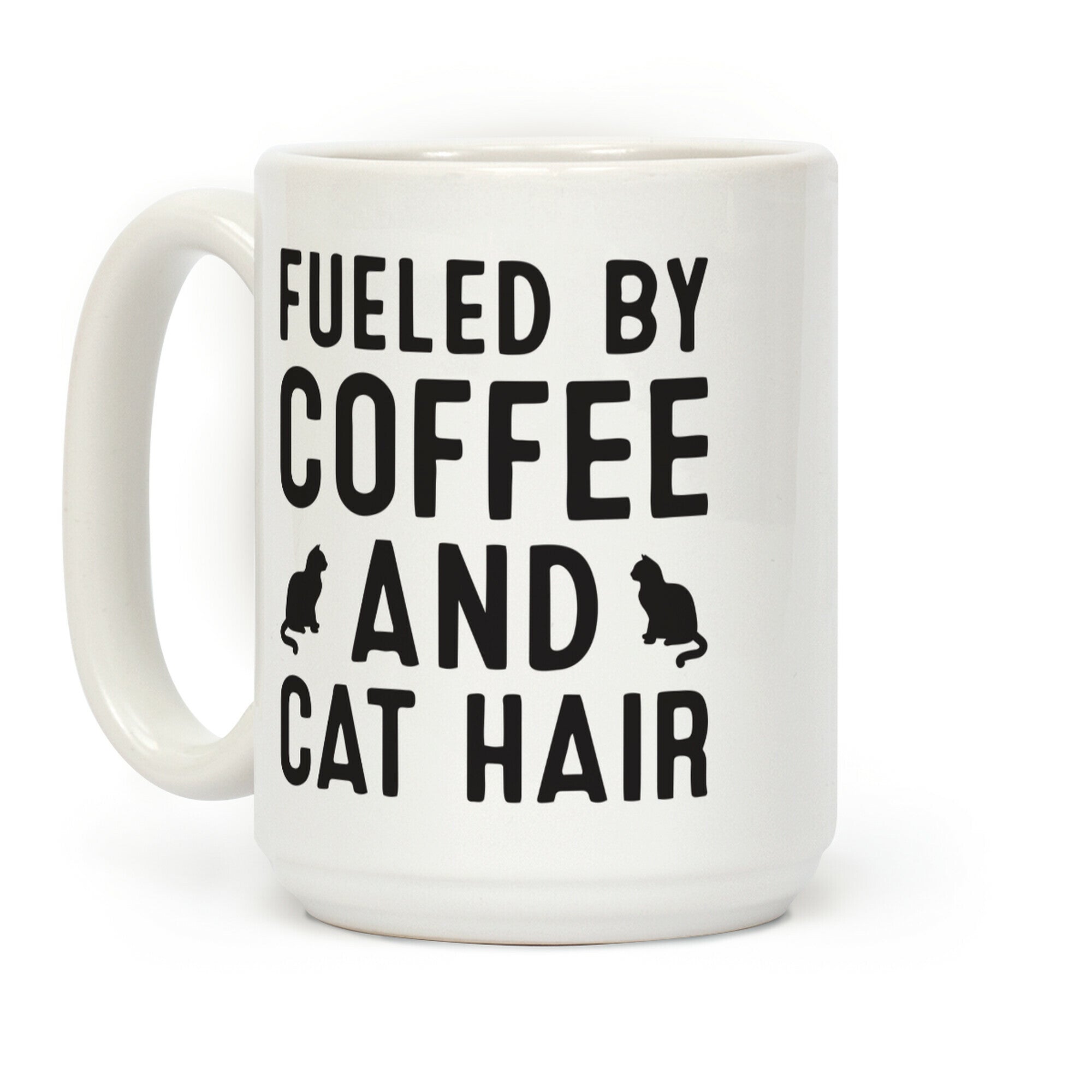 Fueled By Coffee And Cat Hair Coffee Mug