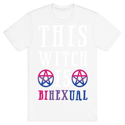 This Witch Is Bihexual T-Shirt