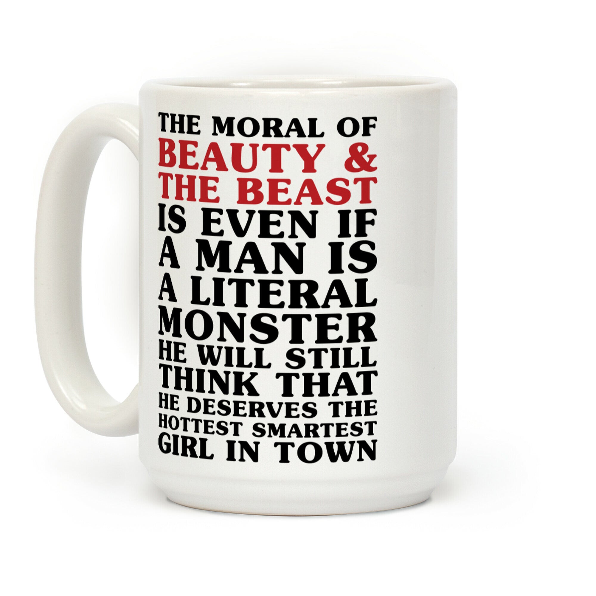 The Moral Of Beauty And The Beast Coffee Mug