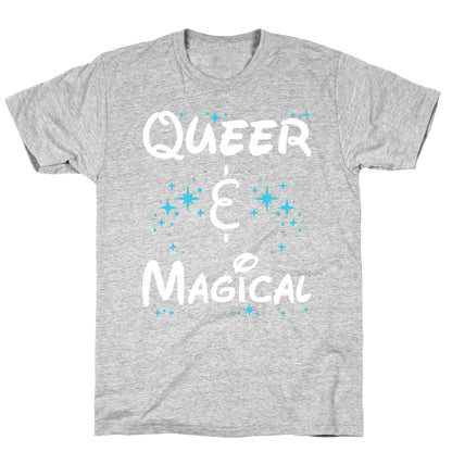 Queer and Magical T-Shirt