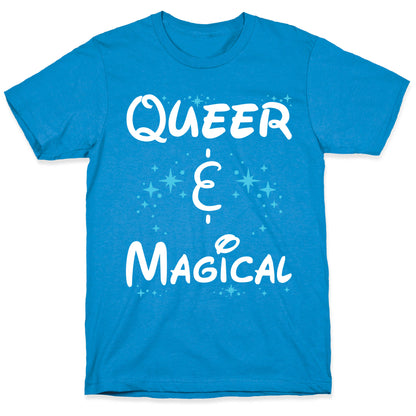 Queer and Magical T-Shirt
