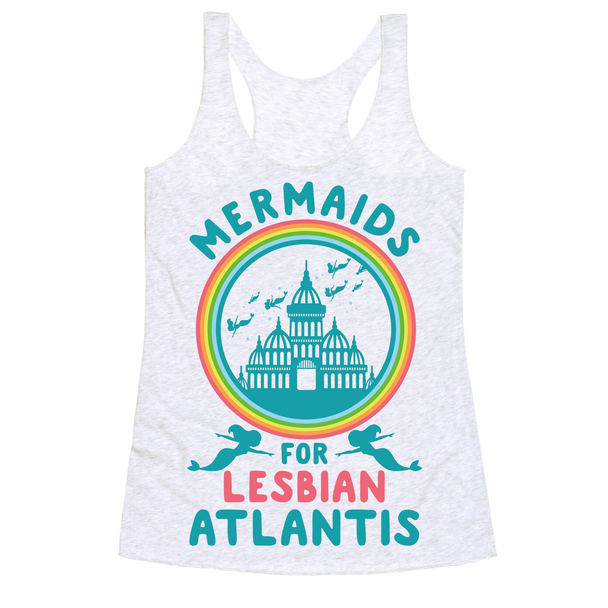 Mermaids For Lesbian Atlantis Racerback Tank
