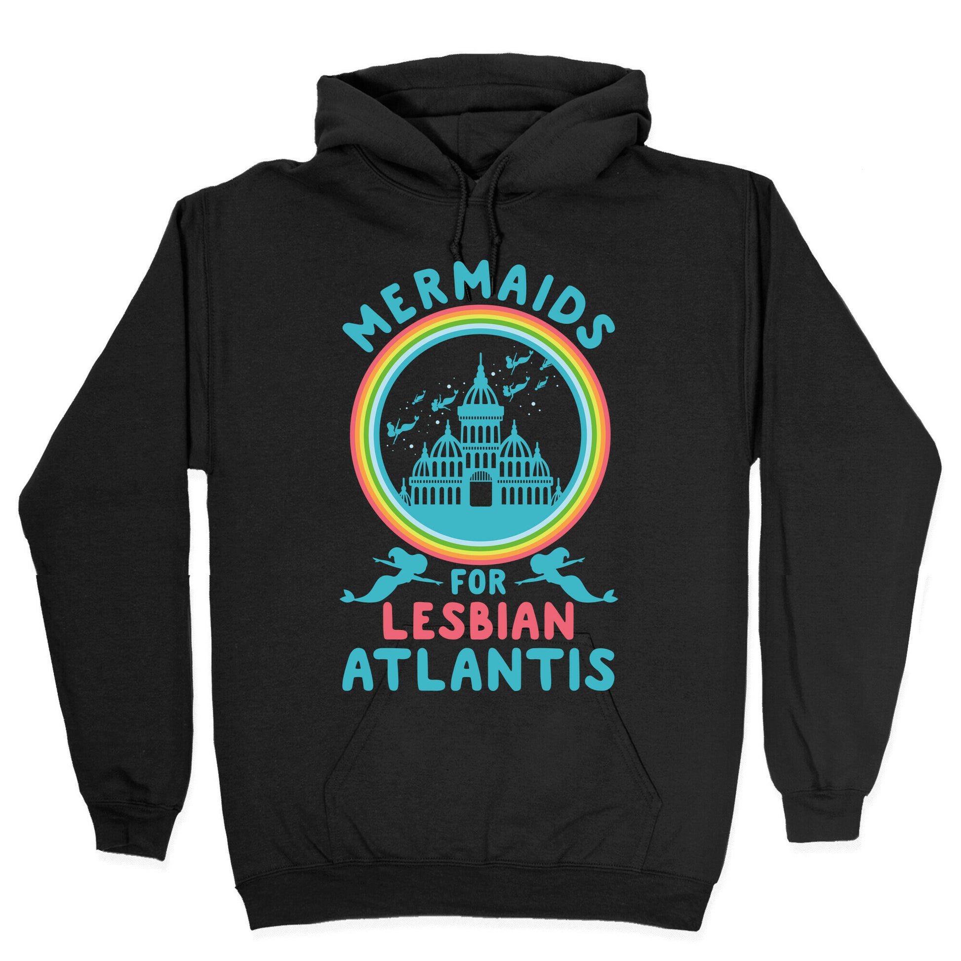 Mermaids For Lesbian Atlantis Hoodie