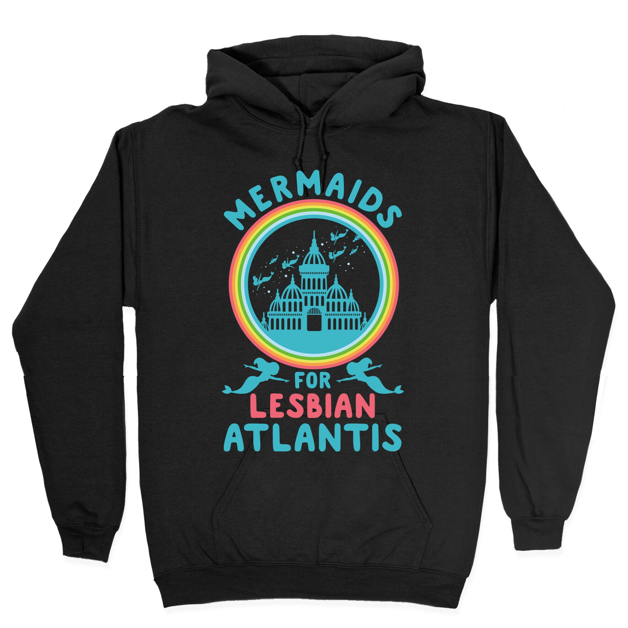 Mermaids For Lesbian Atlantis Hoodie