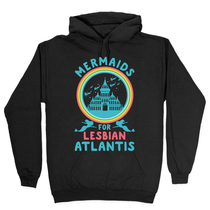 Mermaids For Lesbian Atlantis Hoodie