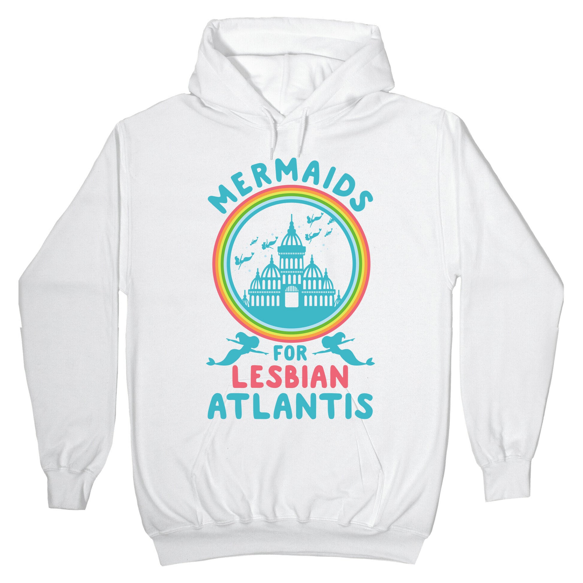 Mermaids For Lesbian Atlantis Hoodie