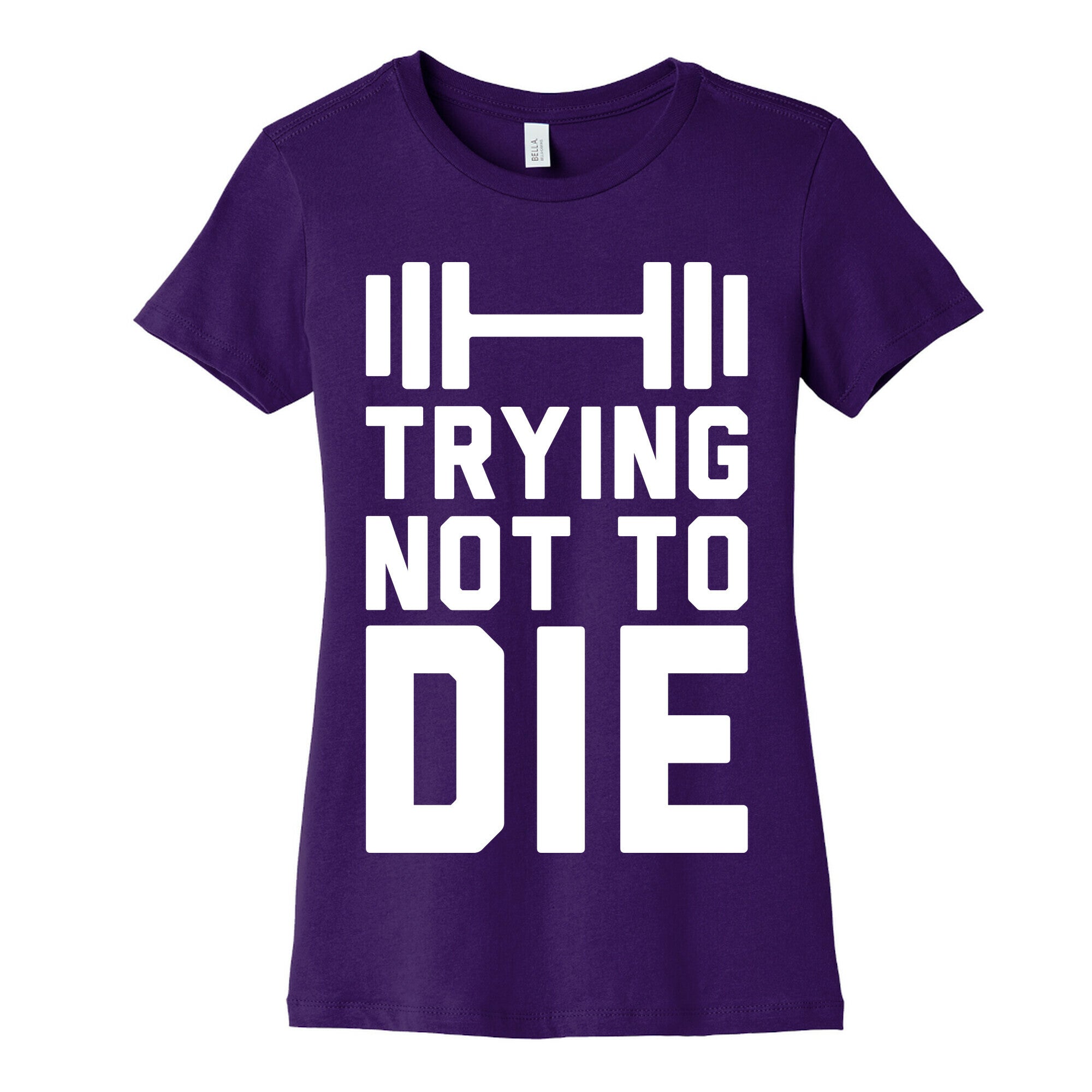 Trying Not To Die Women's Cotton Tee