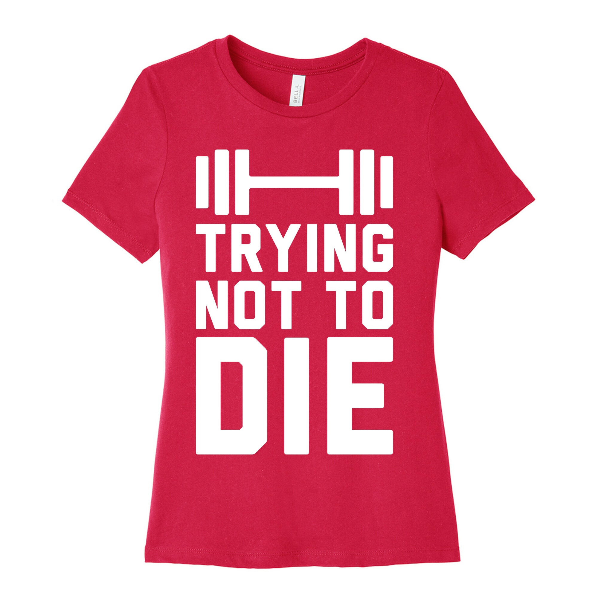 Trying Not To Die Women's Cotton Tee
