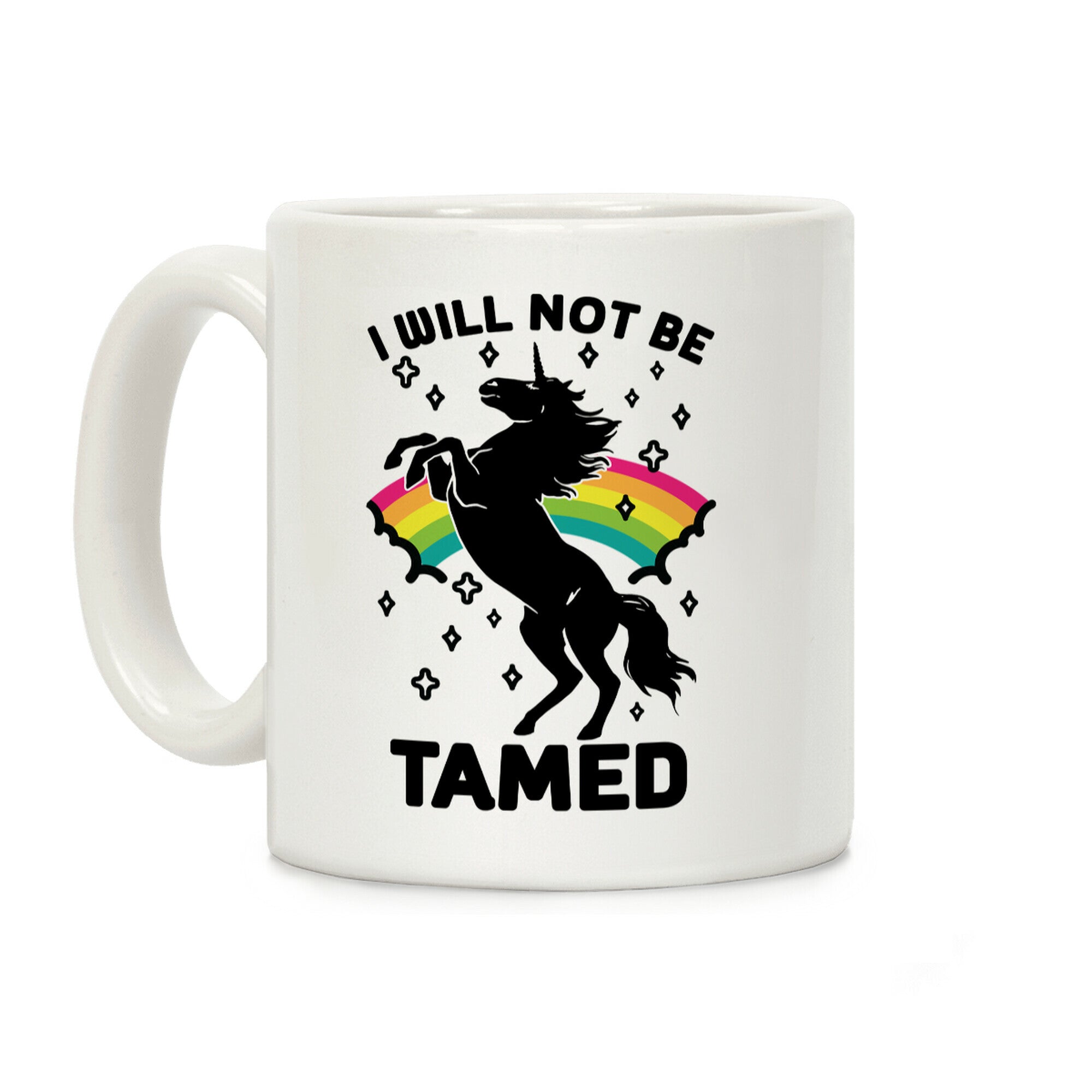 I Will Not Be Tamed Coffee Mug