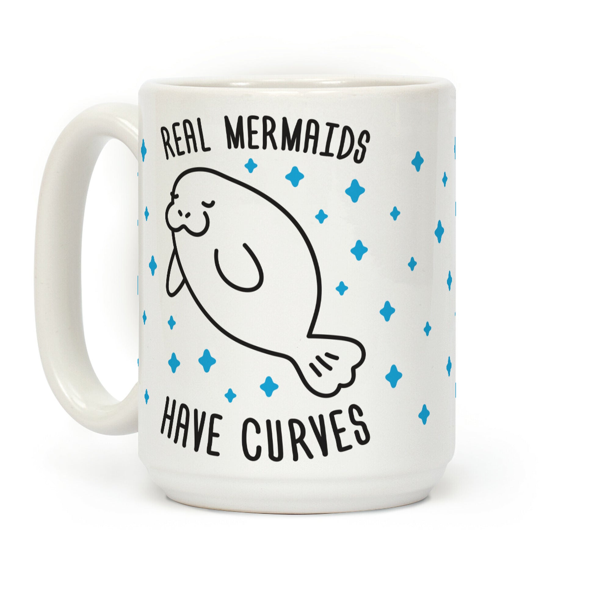 Real Mermaids Have Curves Coffee Mug