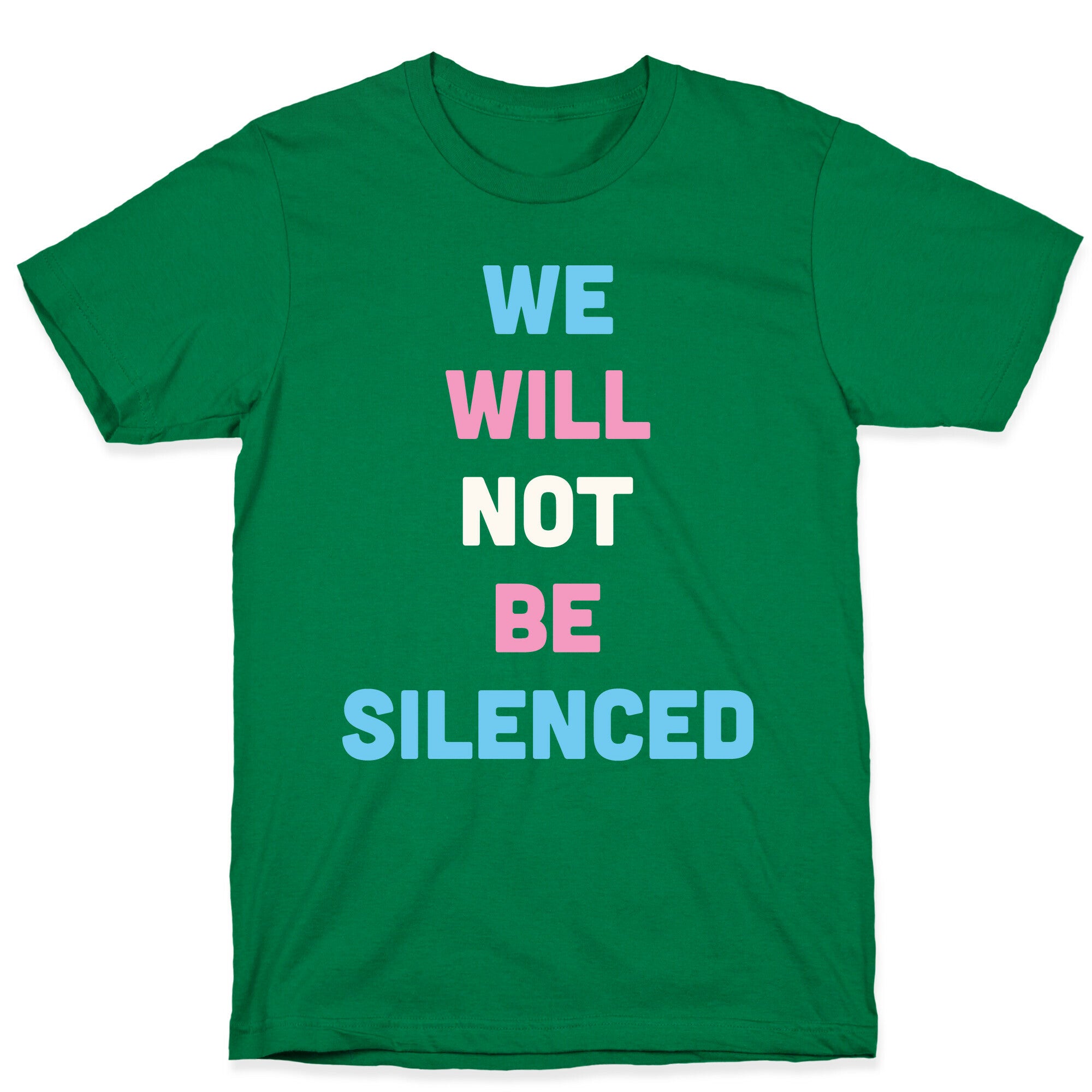 We Will Not Be Silenced (Transgender) T-Shirt