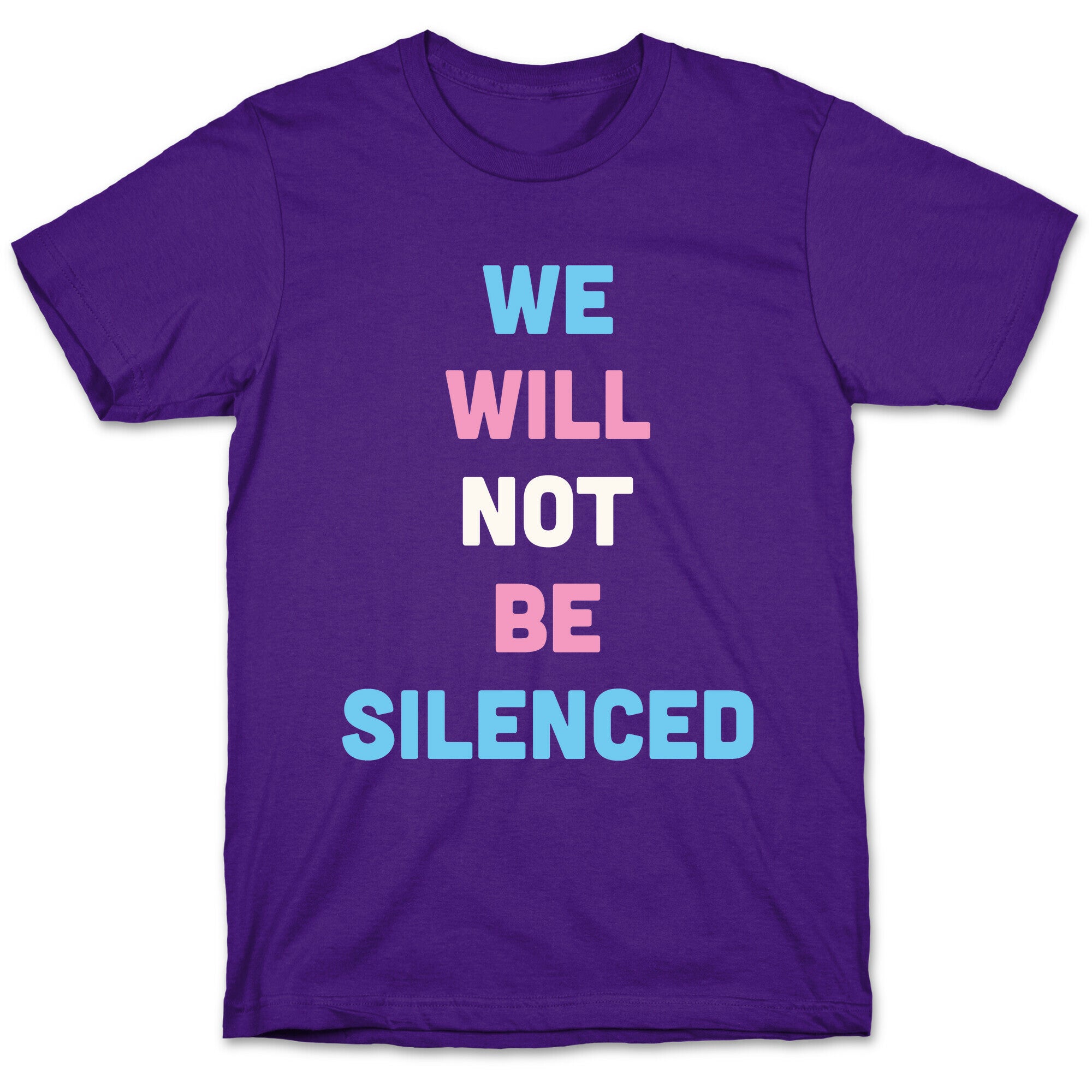 We Will Not Be Silenced (Transgender) T-Shirt