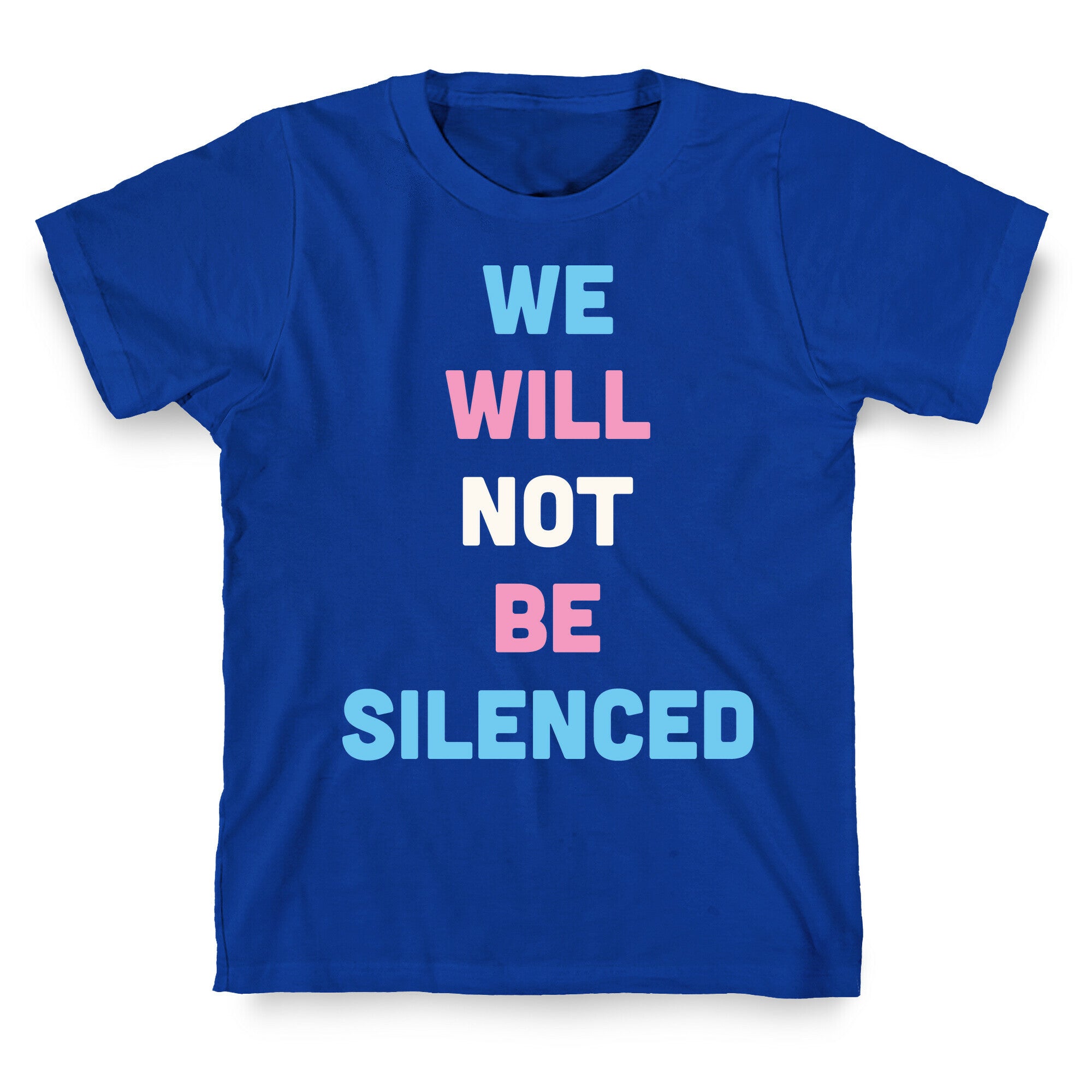 We Will Not Be Silenced (Transgender) T-Shirt