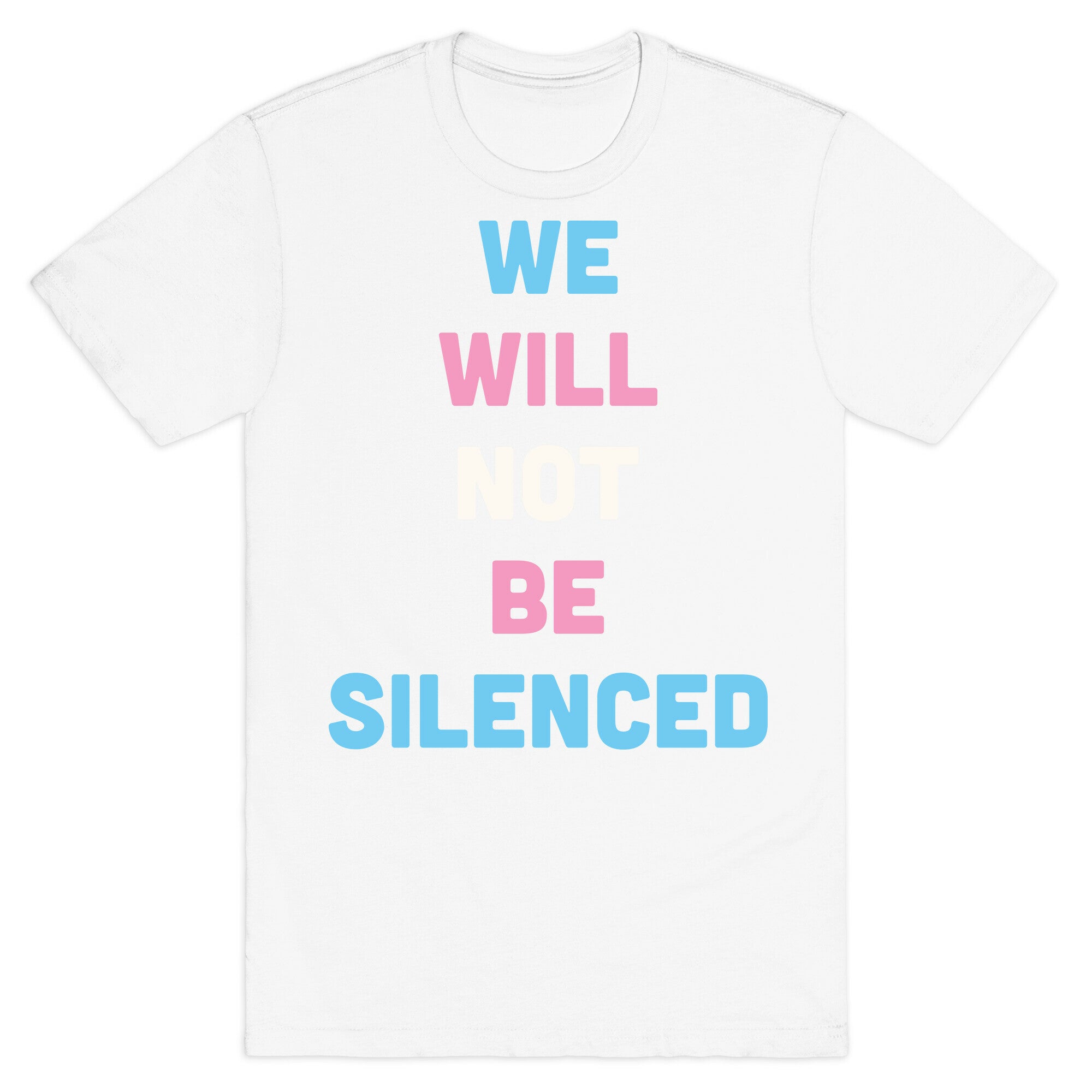 We Will Not Be Silenced (Transgender) T-Shirt