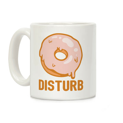 Donut Disturb Coffee Mug