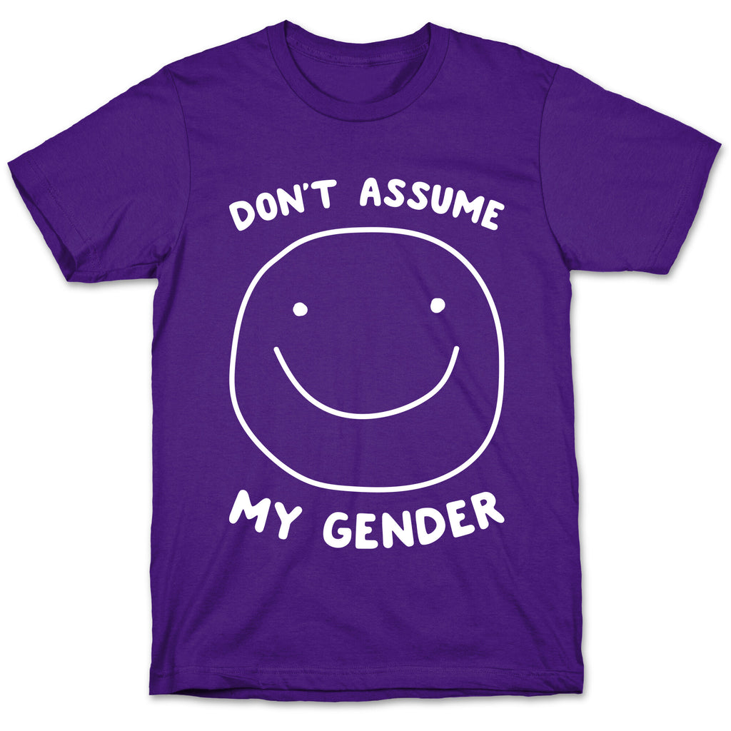 Don't Assume My Gender T-Shirt