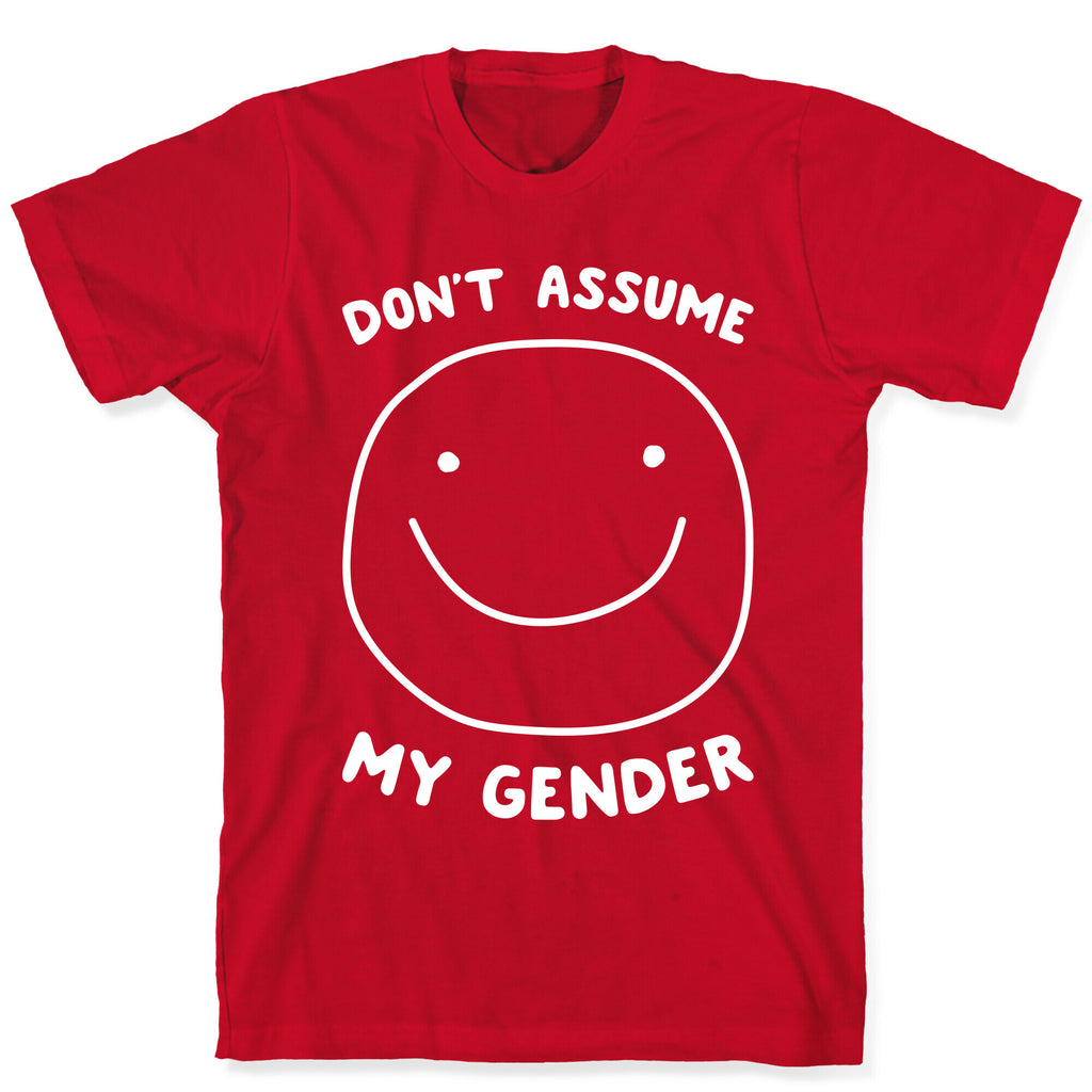 Don't Assume My Gender T-Shirt