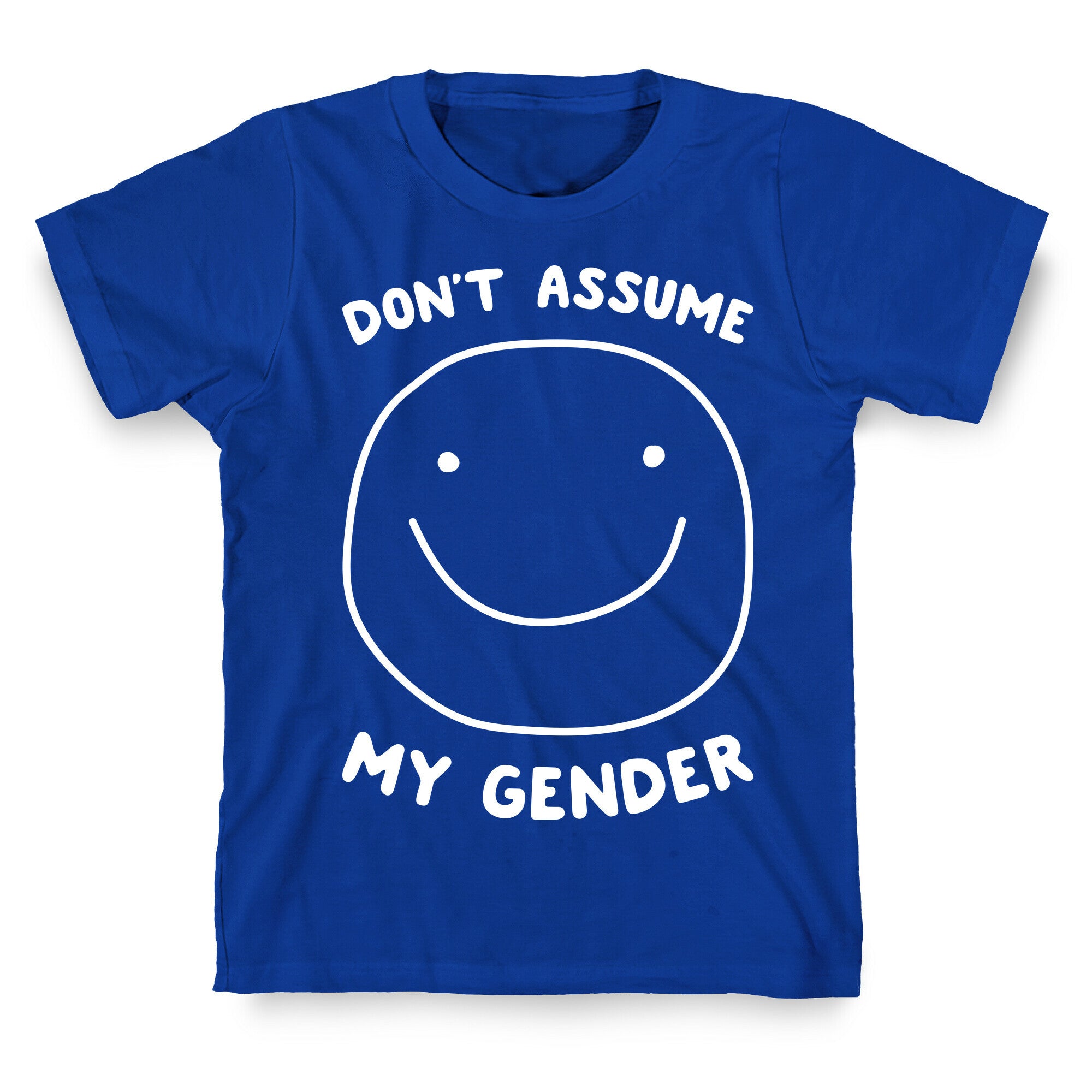 Don't Assume My Gender T-Shirt