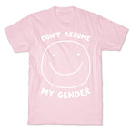 Don't Assume My Gender T-Shirt