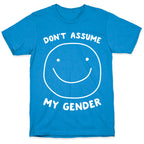 Don't Assume My Gender T-Shirt