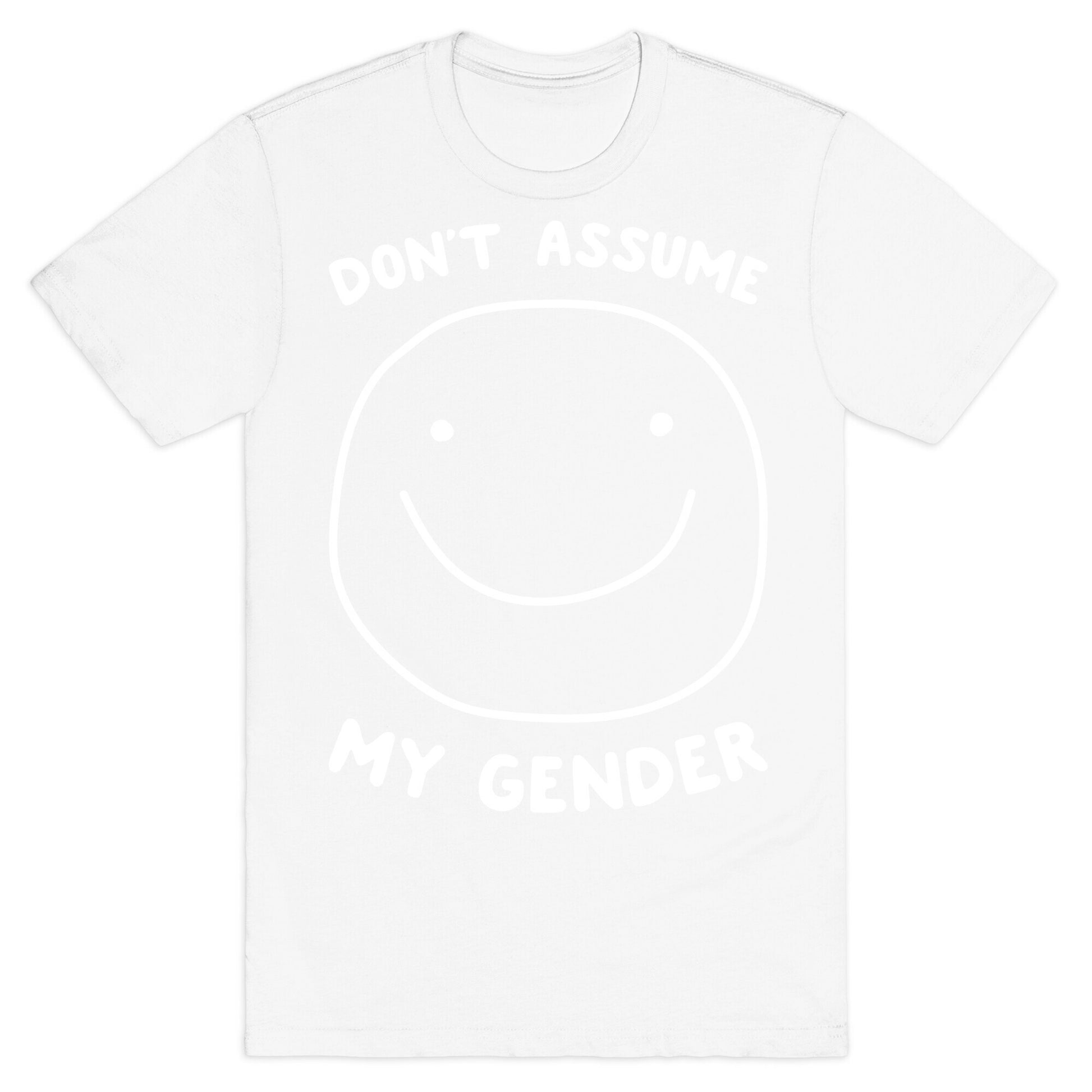 Don't Assume My Gender T-Shirt