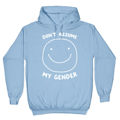 Don't Assume My Gender Hoodie