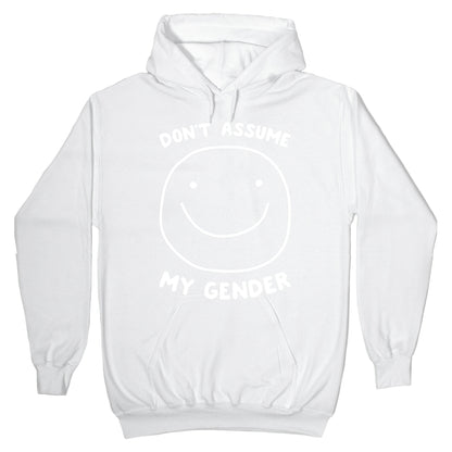Don't Assume My Gender Hoodie