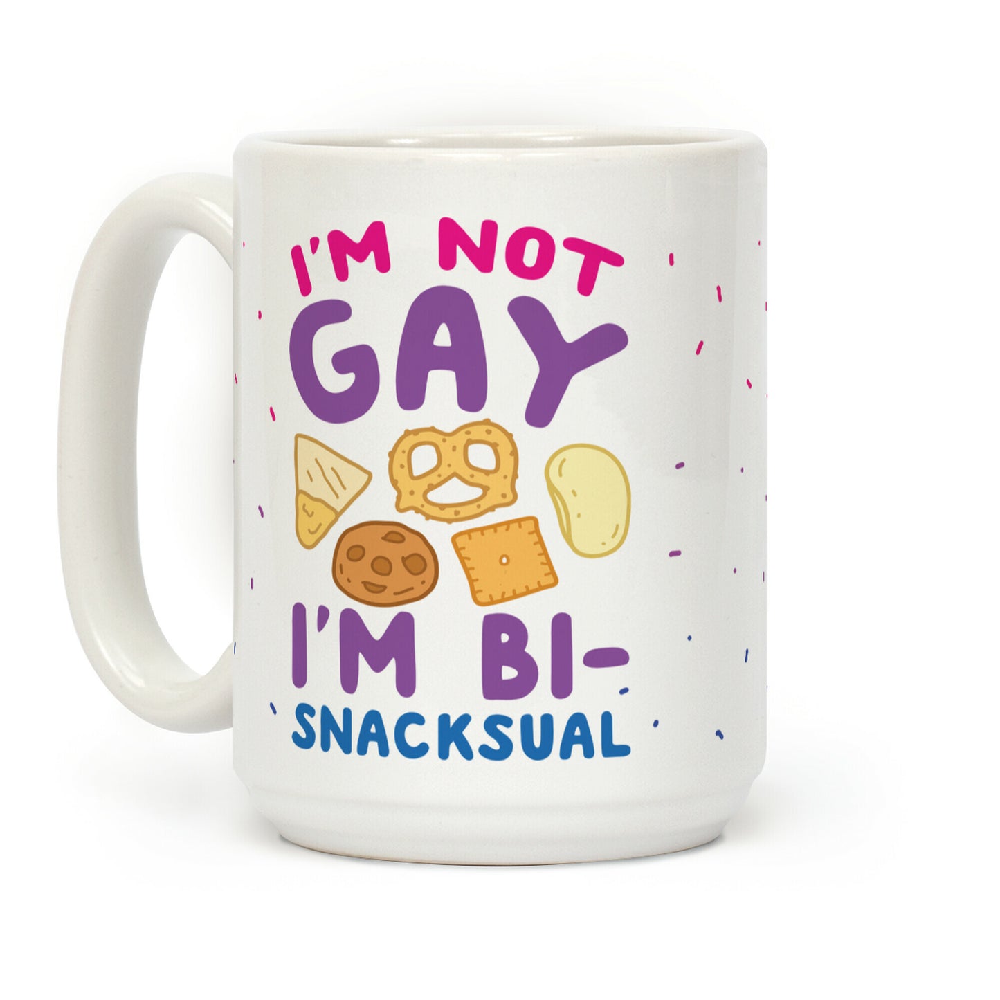 I'm Not Gay I'm Bi-Snacksual Coffee Mug