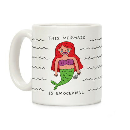 This Mermaid Is Emoceanal Coffee Mug