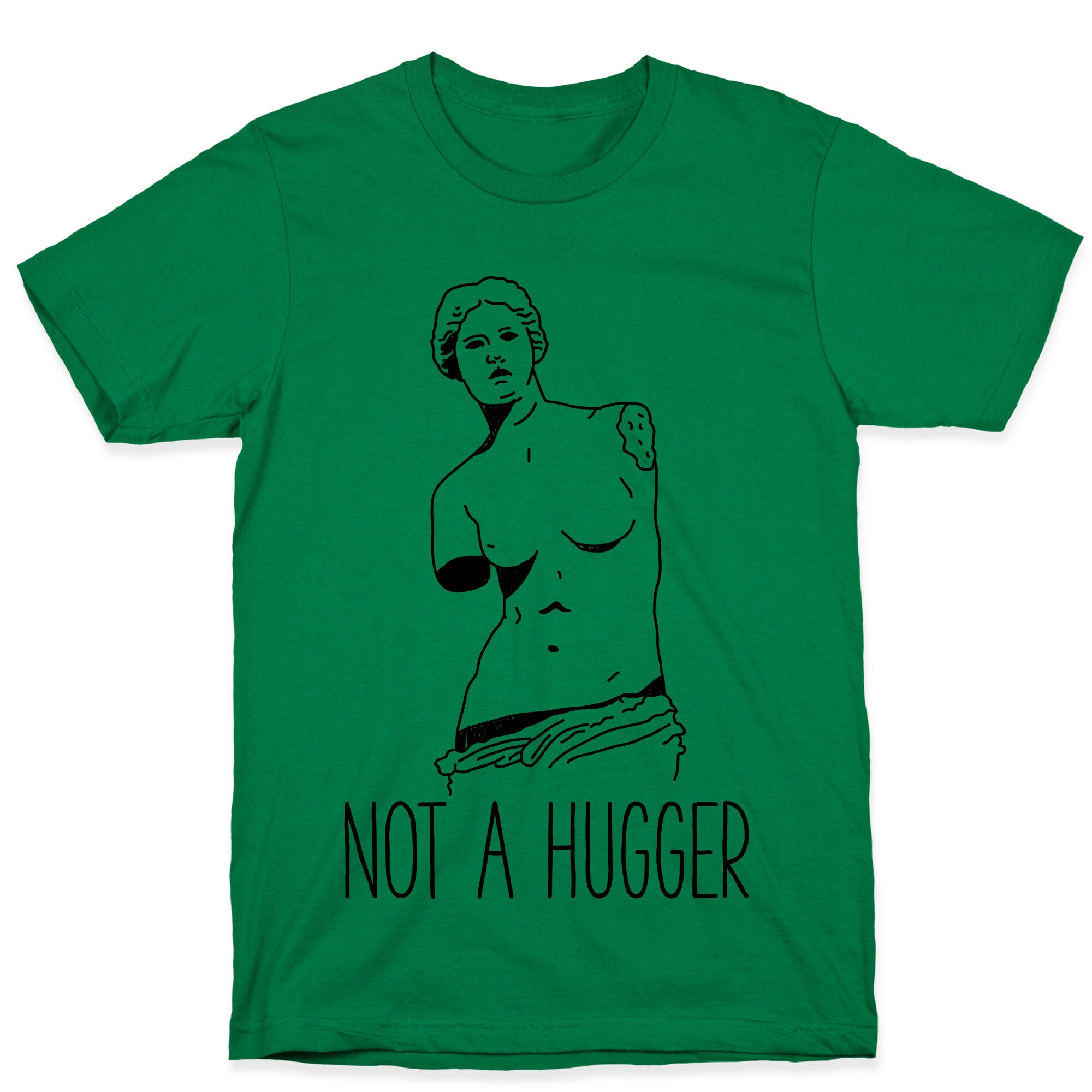 Not A Hugger T-Shirt