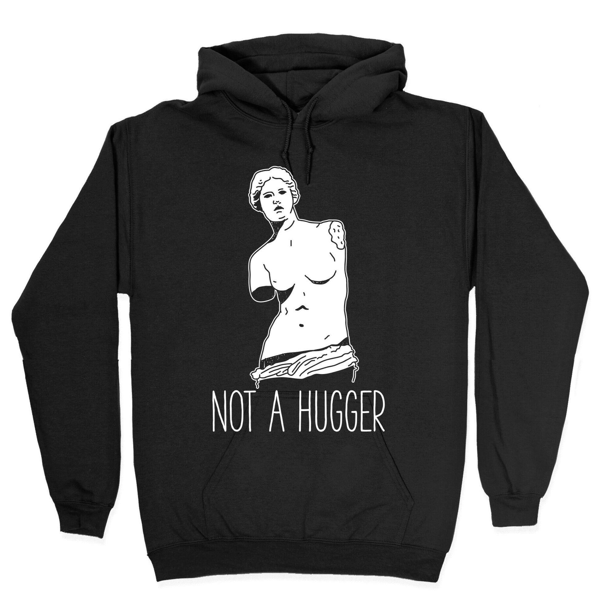 Not A Hugger Hoodie