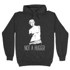 Not A Hugger Hoodie
