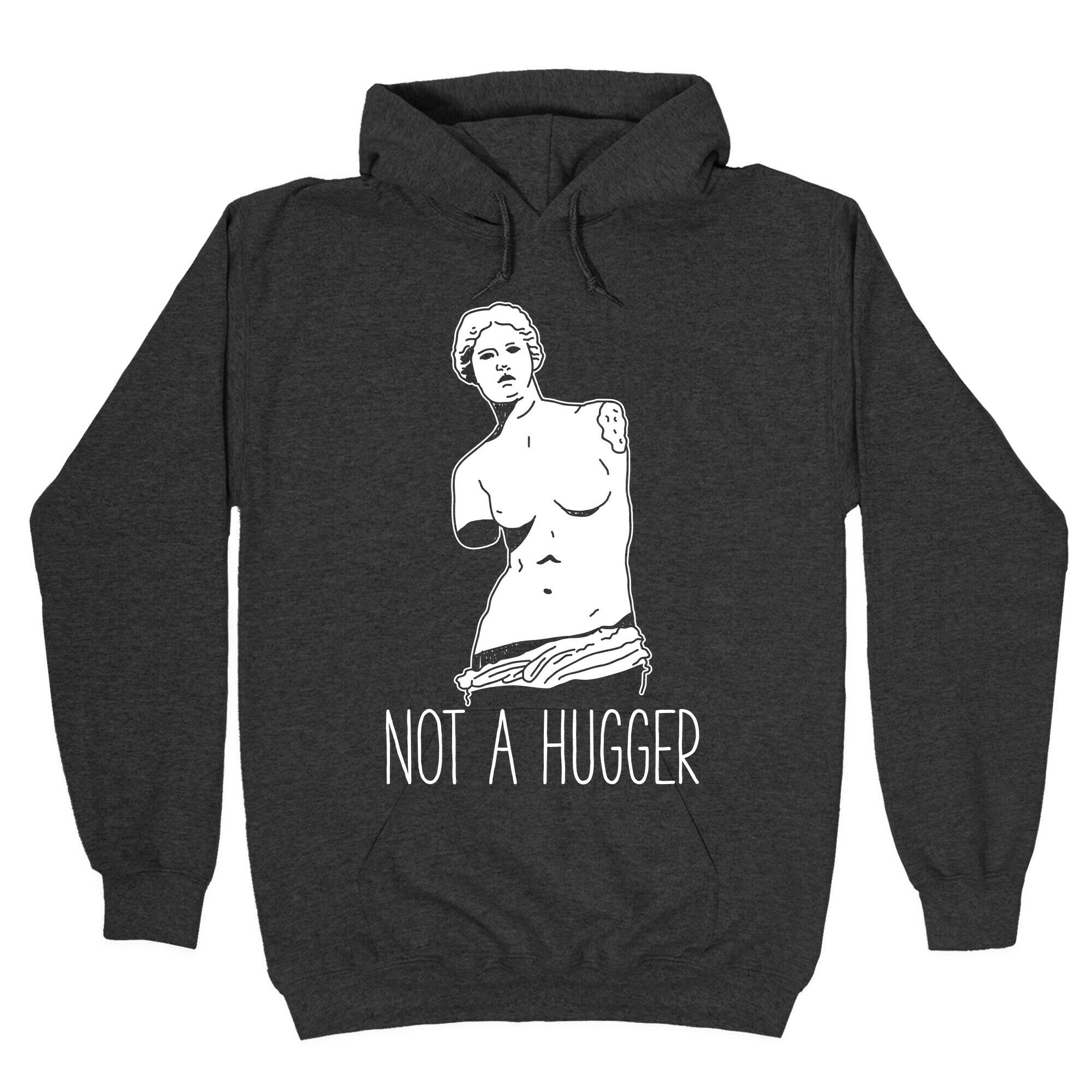 Not A Hugger Hoodie