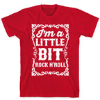 I'm A Little Bit Rock N' Roll Pair 2 T-Shirt