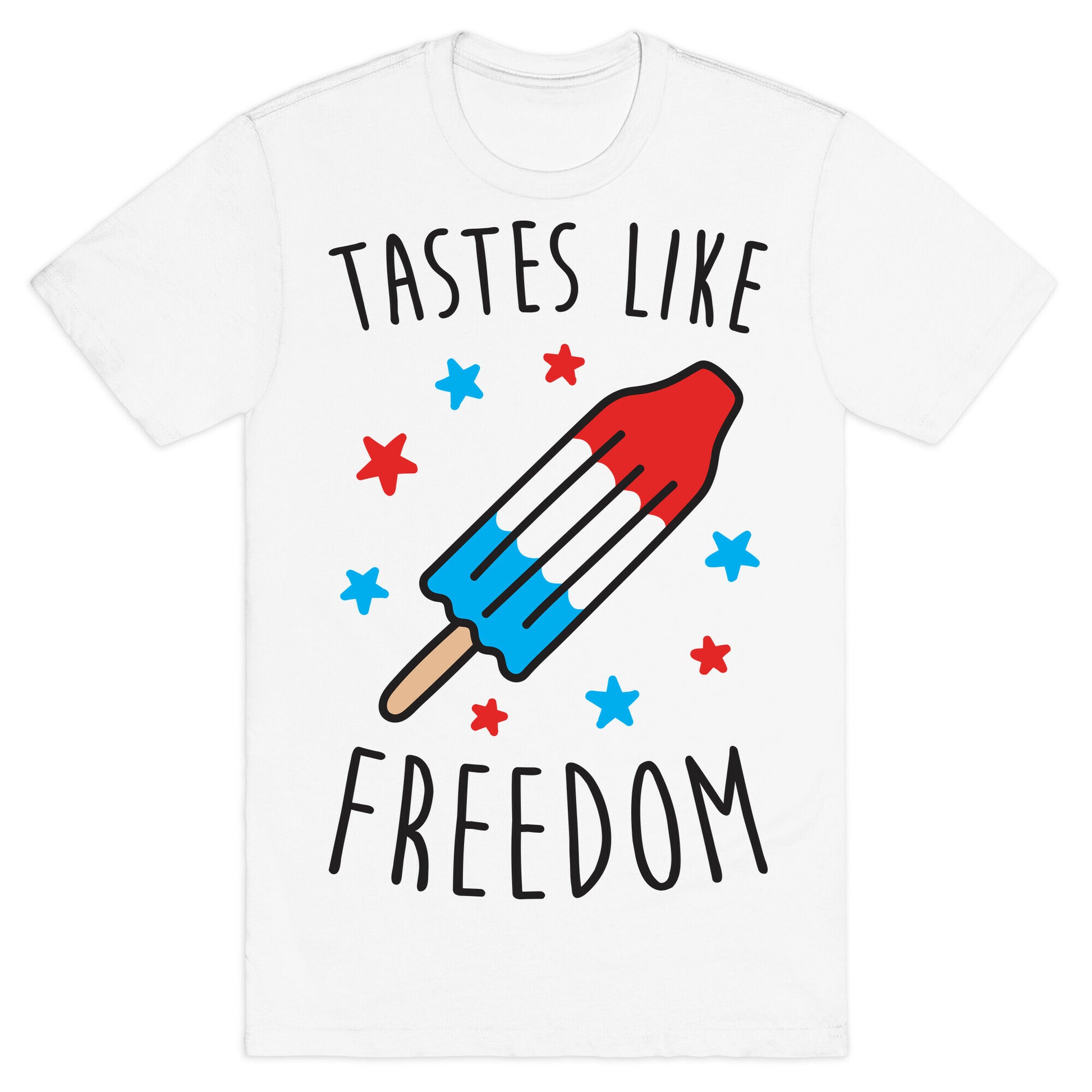 Tastes Like Freedom T-Shirt