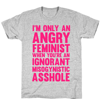 Angry Feminist T-Shirt