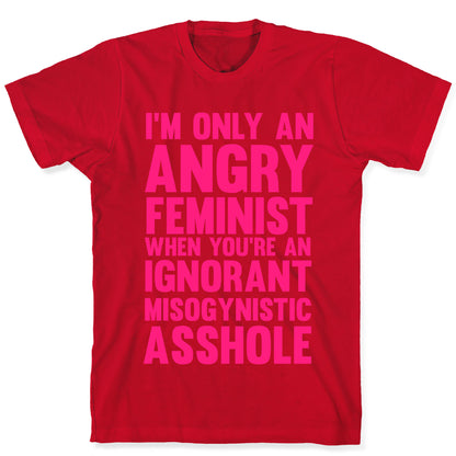 Angry Feminist T-Shirt