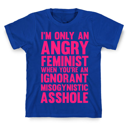 Angry Feminist T-Shirt