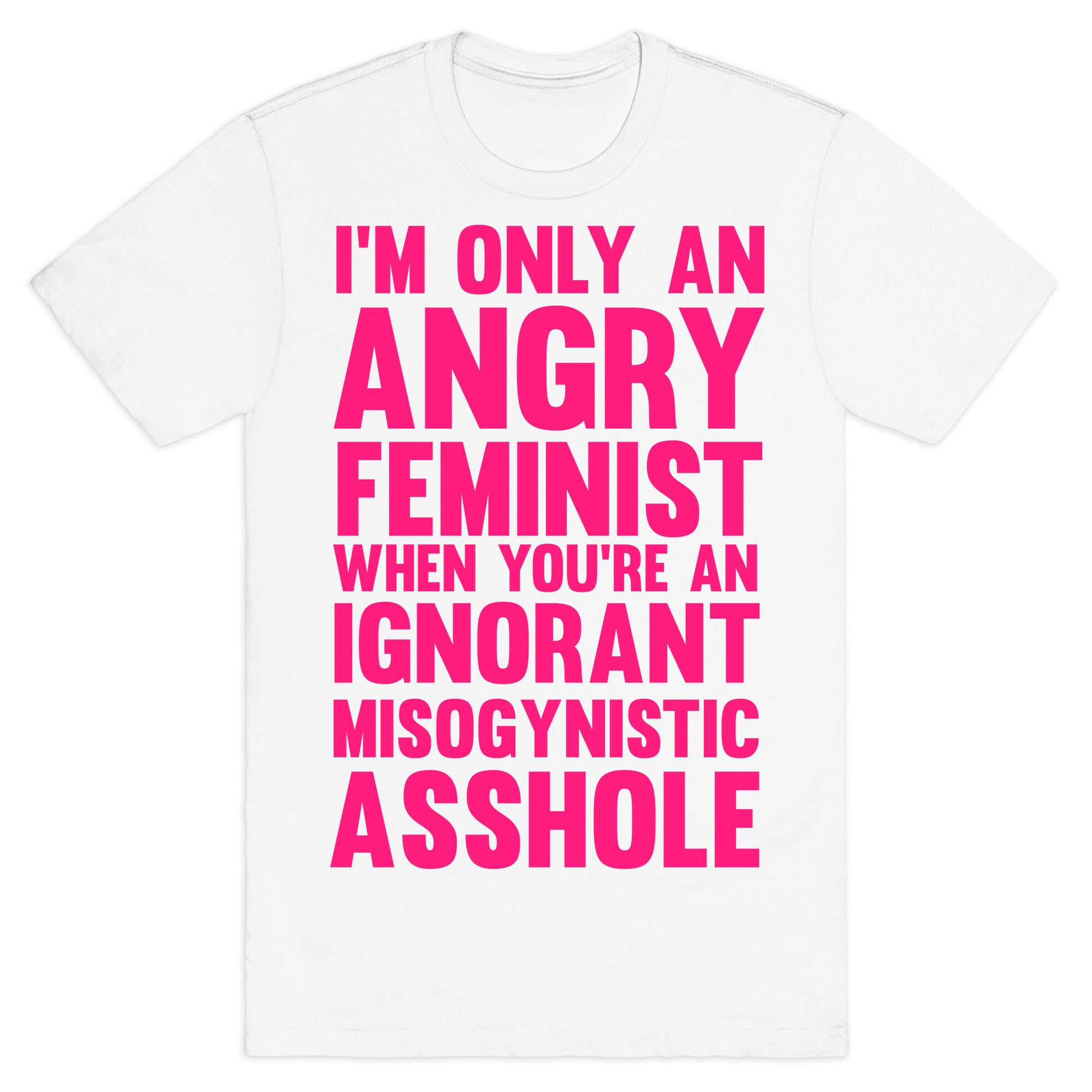 Angry Feminist T-Shirt