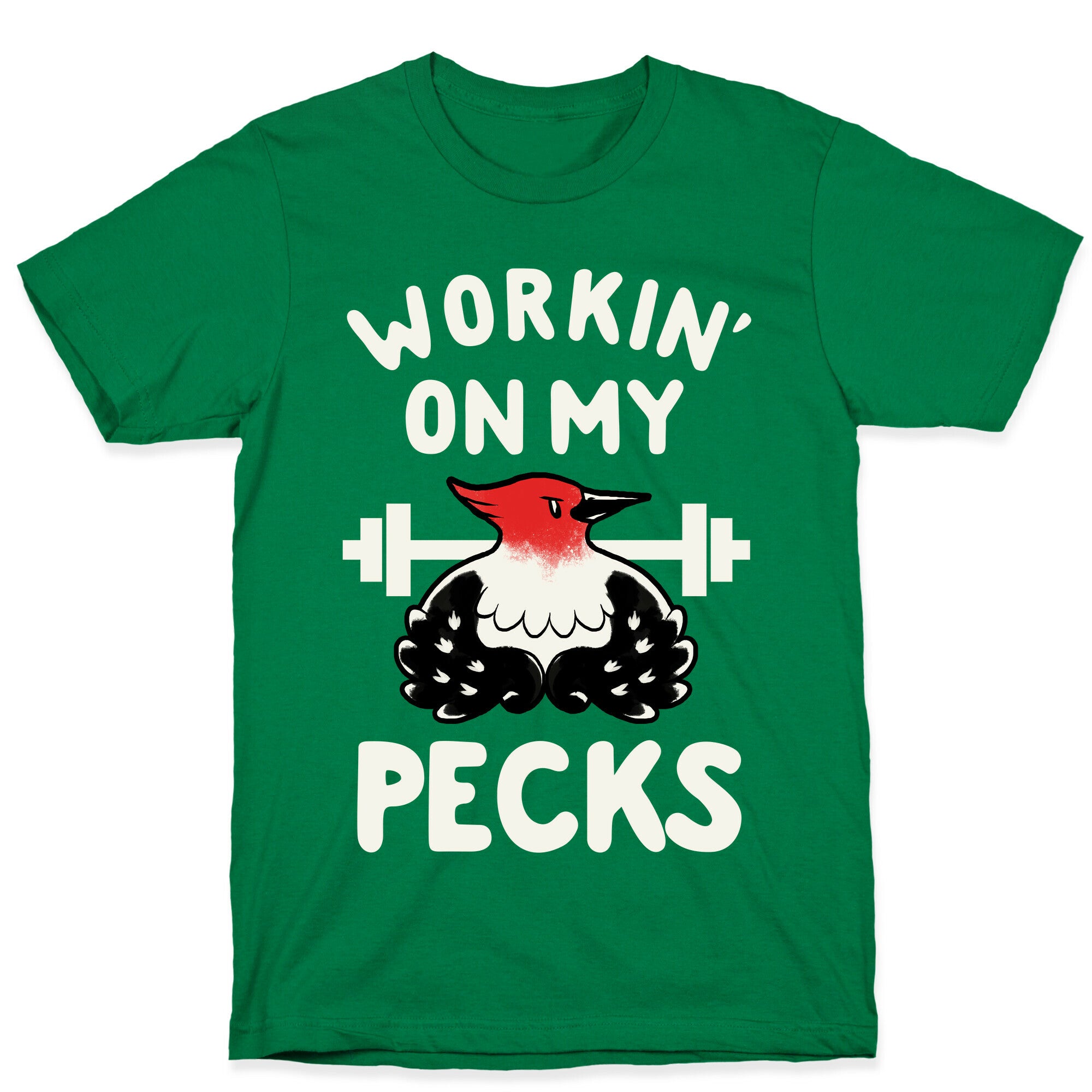 Workin' on my Pecks T-Shirt