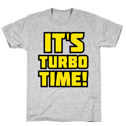 It's Turbo Time T-Shirt