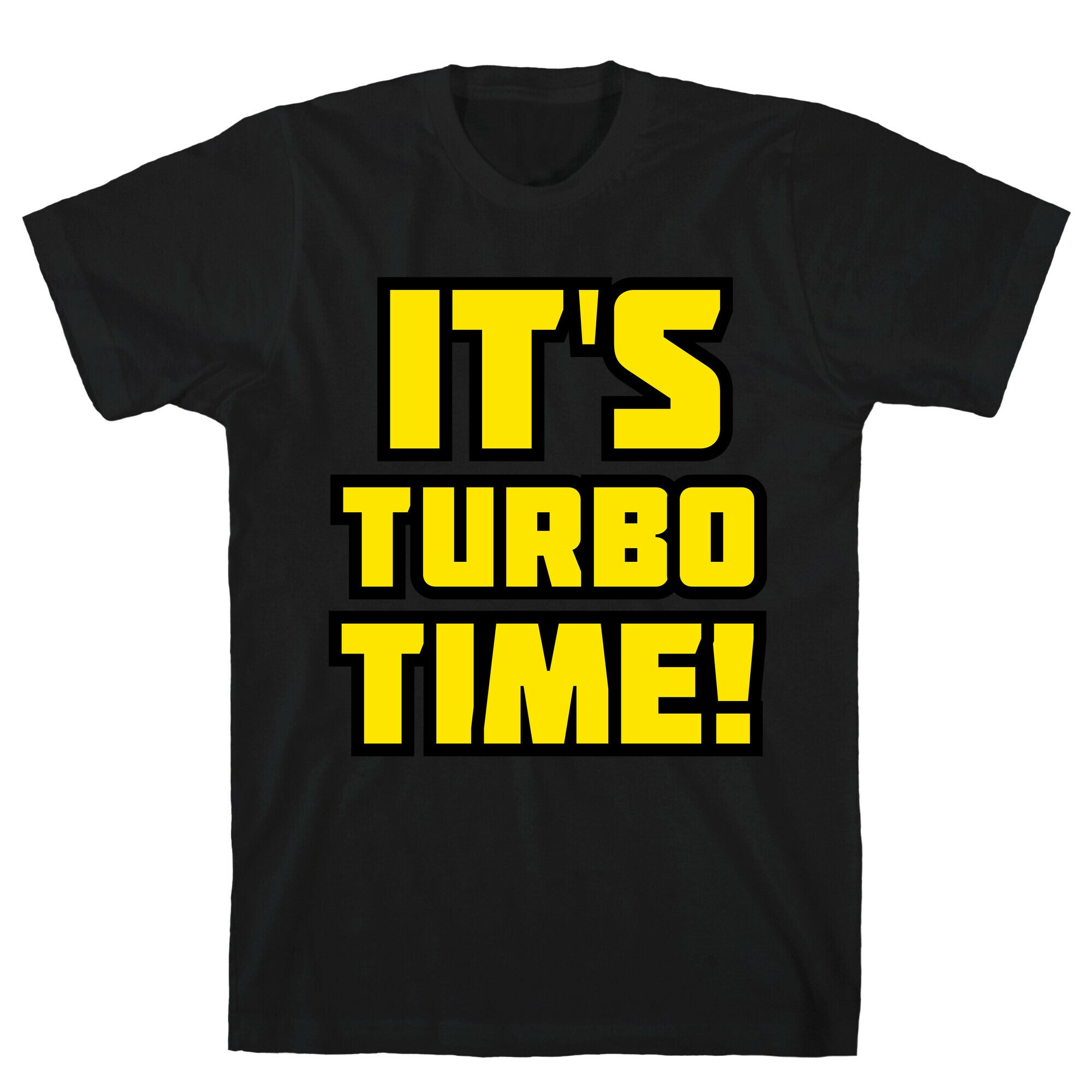 It's Turbo Time T-Shirt