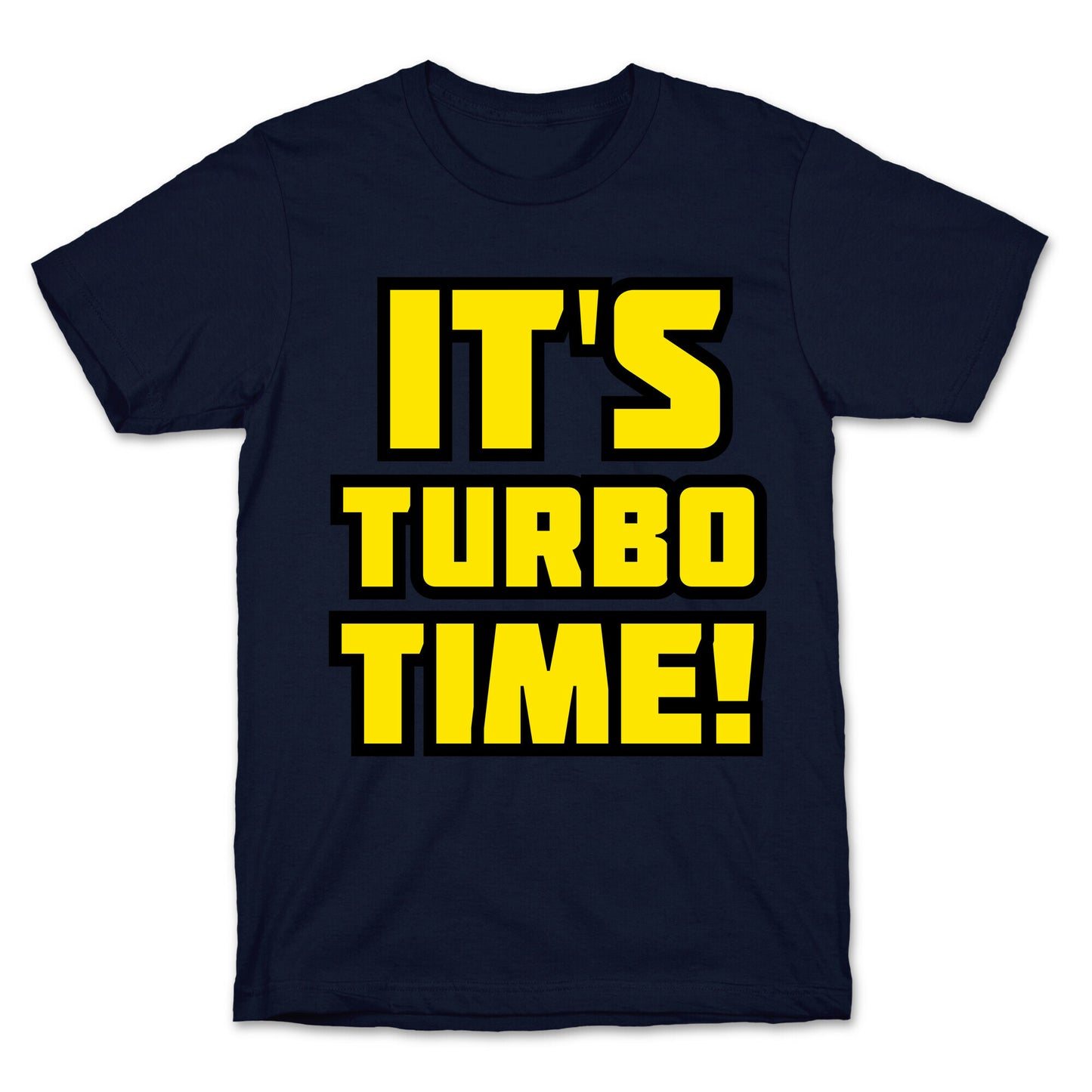 It's Turbo Time T-Shirt