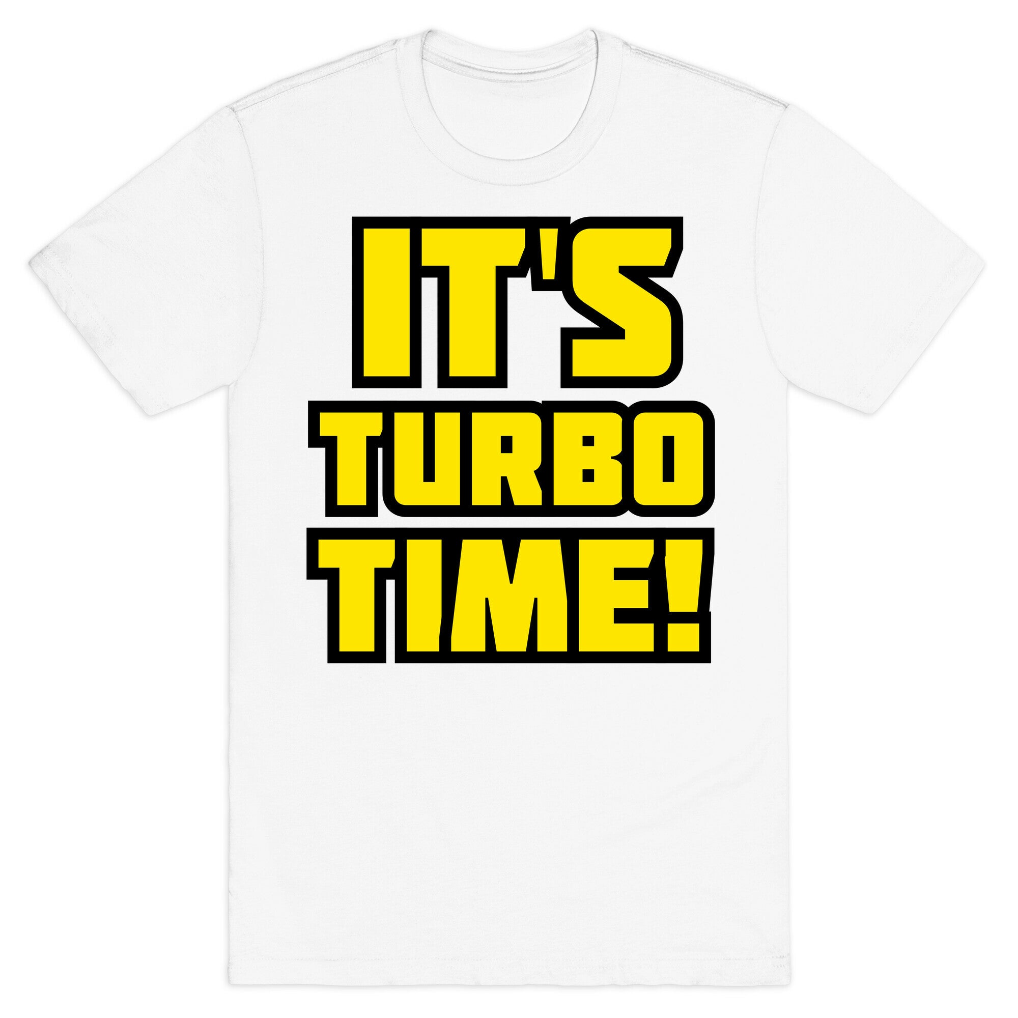 It's Turbo Time T-Shirt