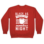 Black As Midnight On A Moonless Night Crewneck Sweatshirt
