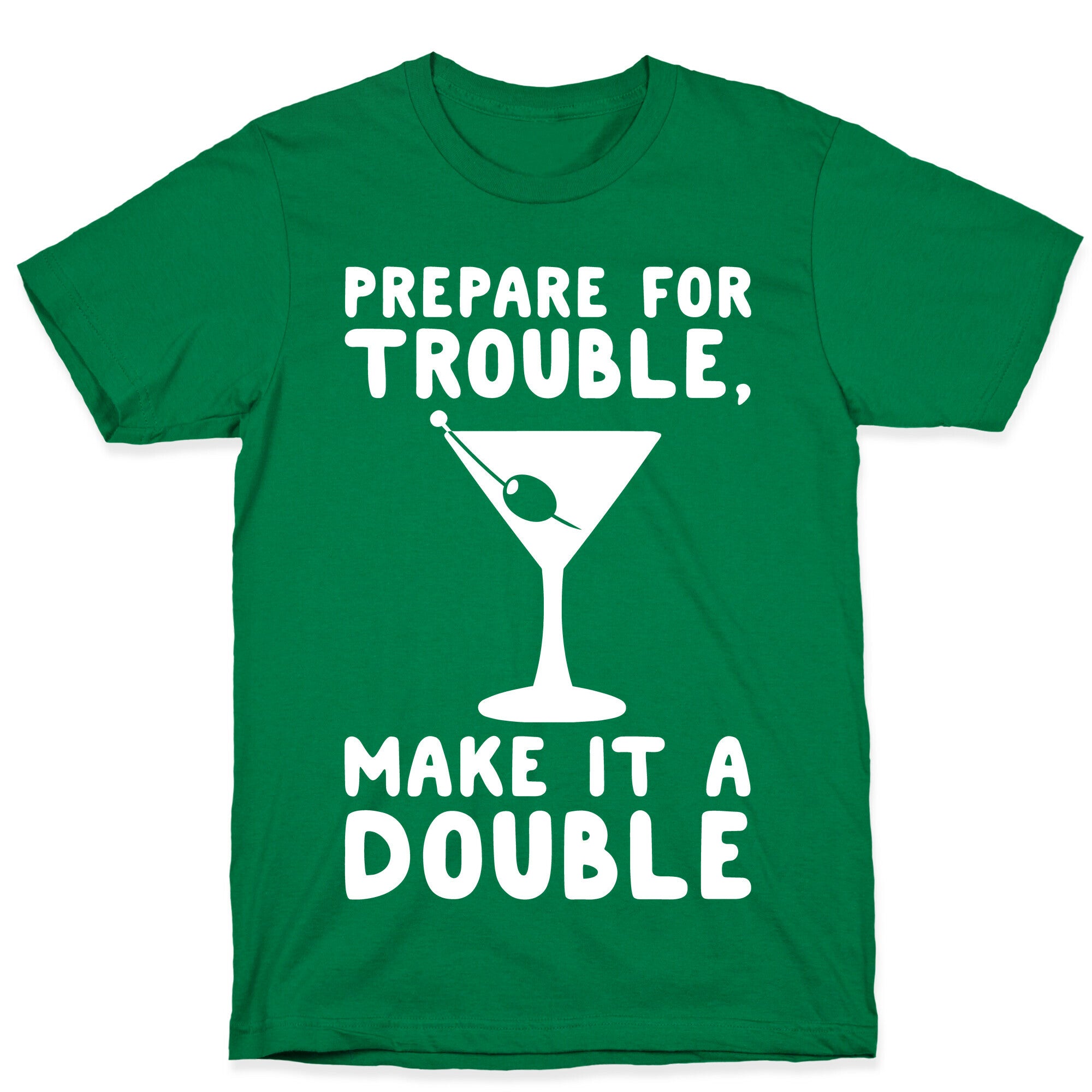 Prepare For Trouble Make It A Double White Print T-Shirt