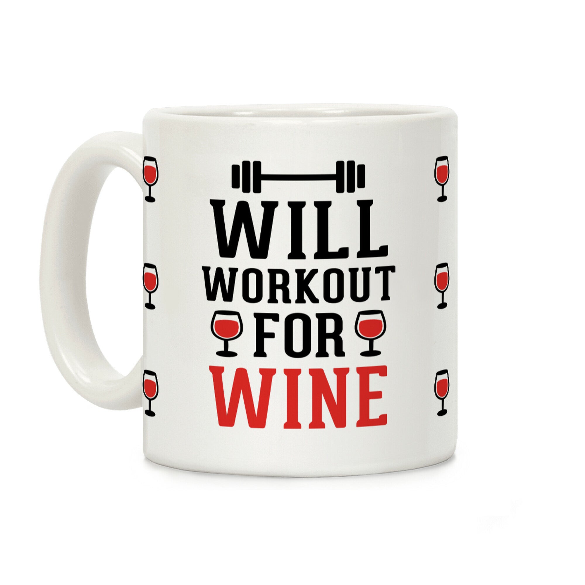 Will Workout For Wine Coffee Mug